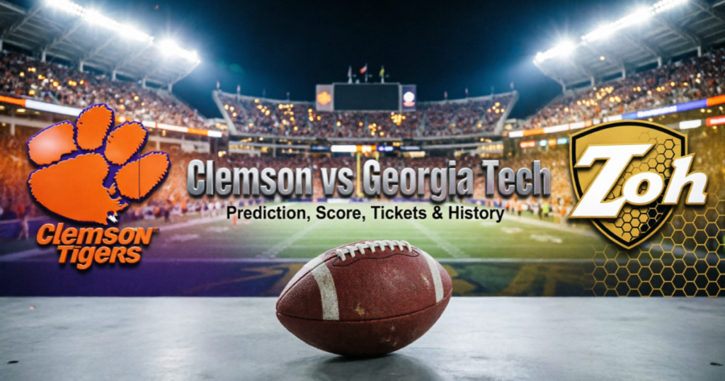 Clemson vs Georgia Tech: Prediction, Football, Score, Tickets & History 